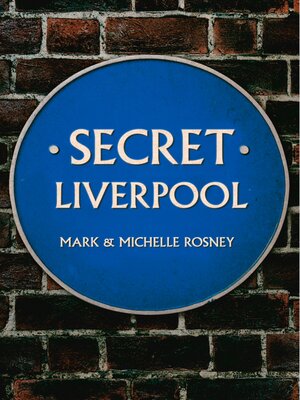 cover image of Secret Liverpool